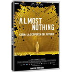 Almost Nothing - Cern: La Scoperta Del Futuro  [Dvd Nuovo]